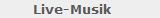 Live-Musik